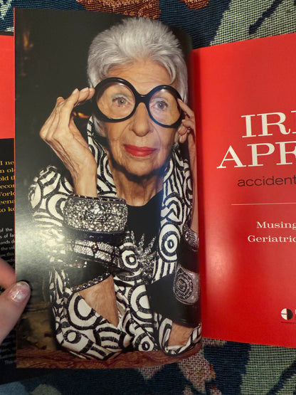 Iris Apfel's Personal Iris Apfel: Accidental Icon: Musings of a Geriatric Starlet Book